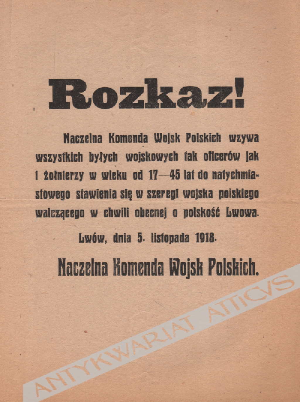 [ulotka, 1918] Rozkaz! Naczelna Komenda Wojsk Polskich wzywa wszystkich byłych wojskowych...  [walki o Lwów]