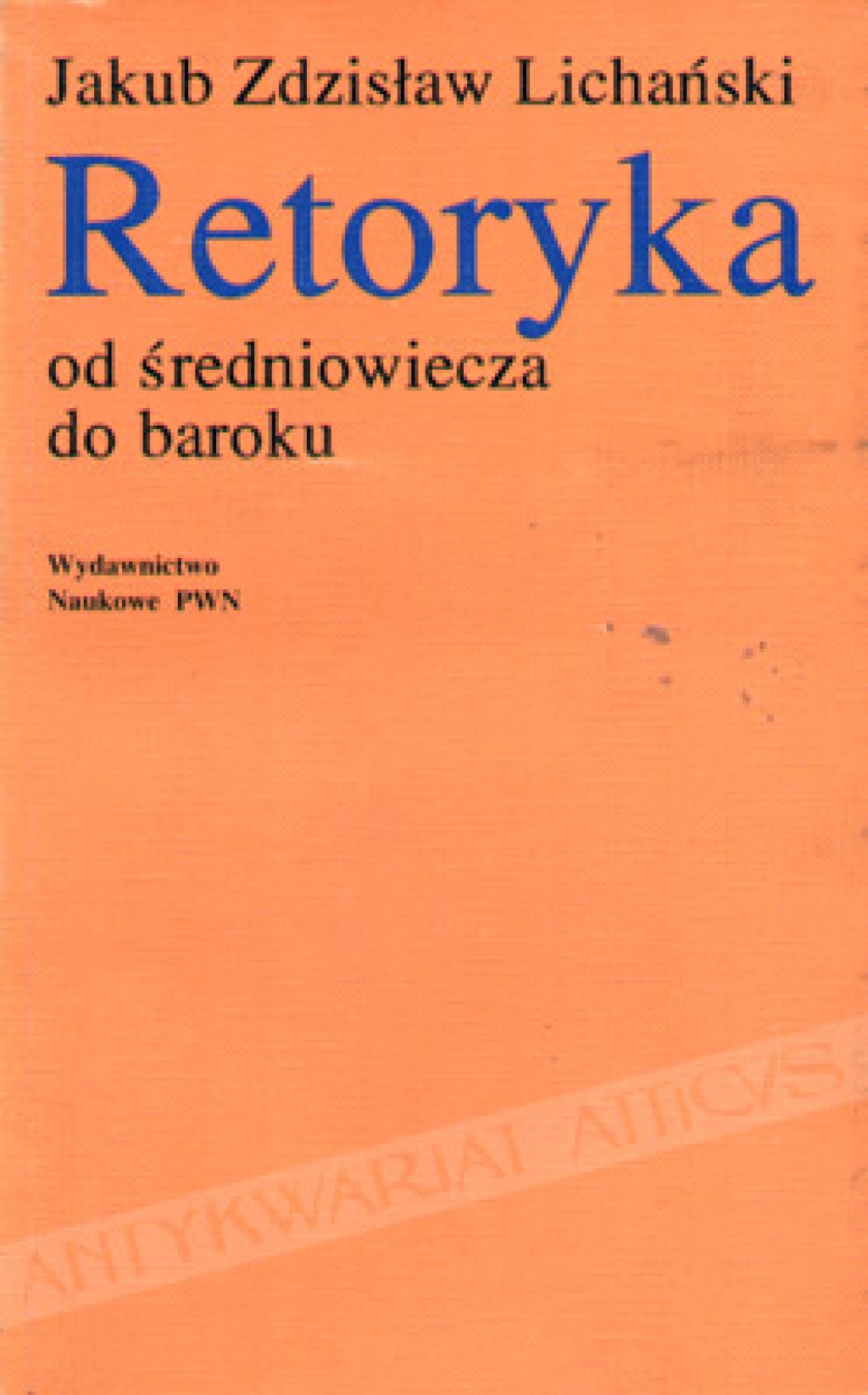 Retoryka od średniowiecza do baroku. Teoria i praktyka