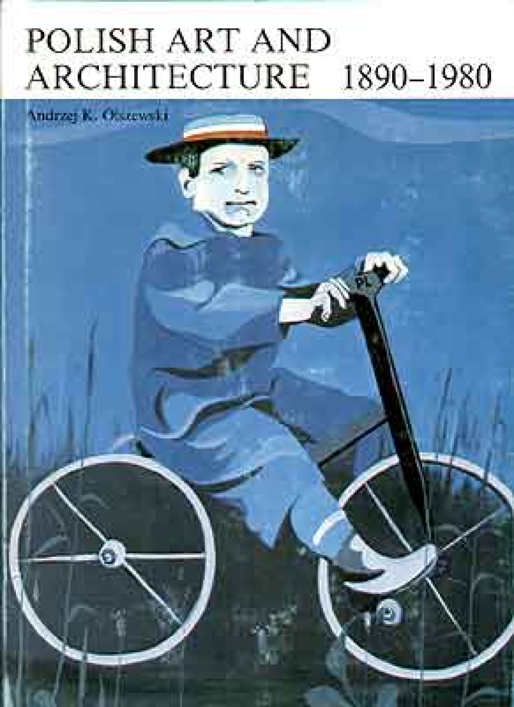 Polish art and architecture 1890-1980. An outline history of Polish 20th century art and architekture
