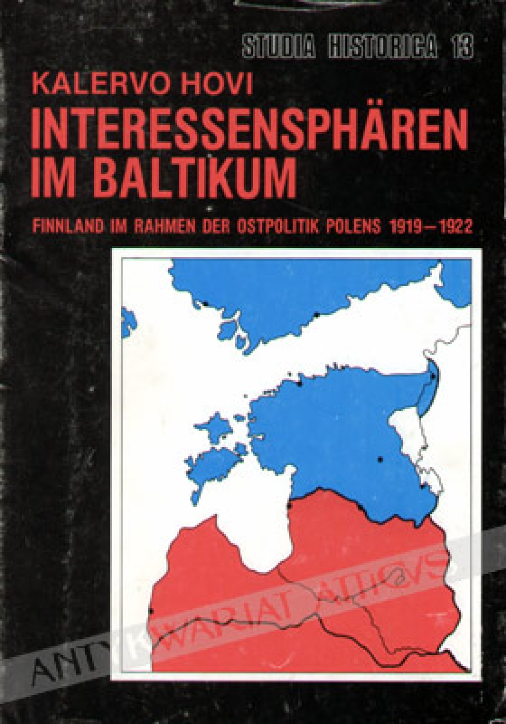 Interessenspharen im Baltikum. Finnland im Rahmen der Ostpolitik Polens 1919-1939