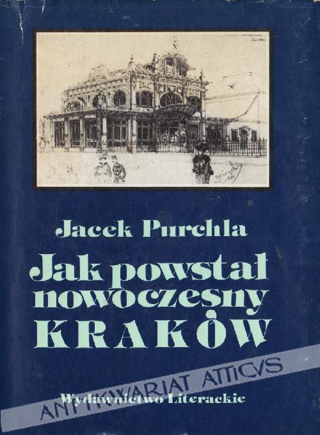 Jak powstał nowoczesny Kraków