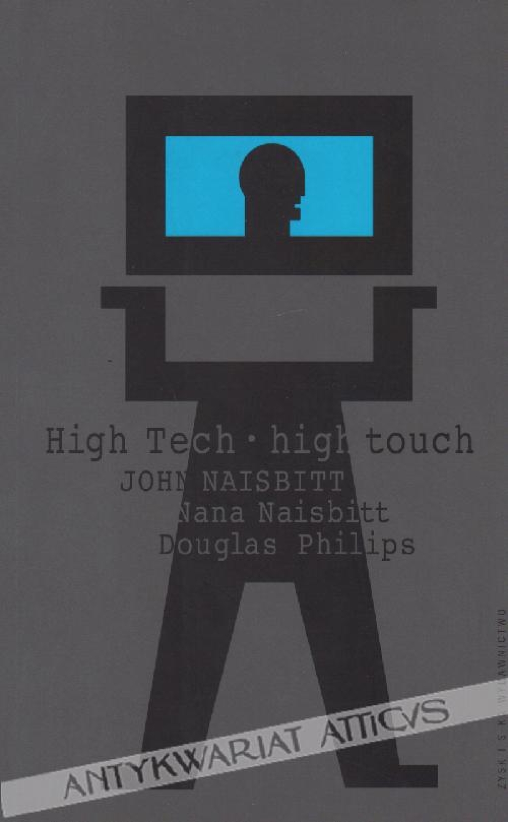 High Tech high touch. Technologia a poszukiwanie sensu