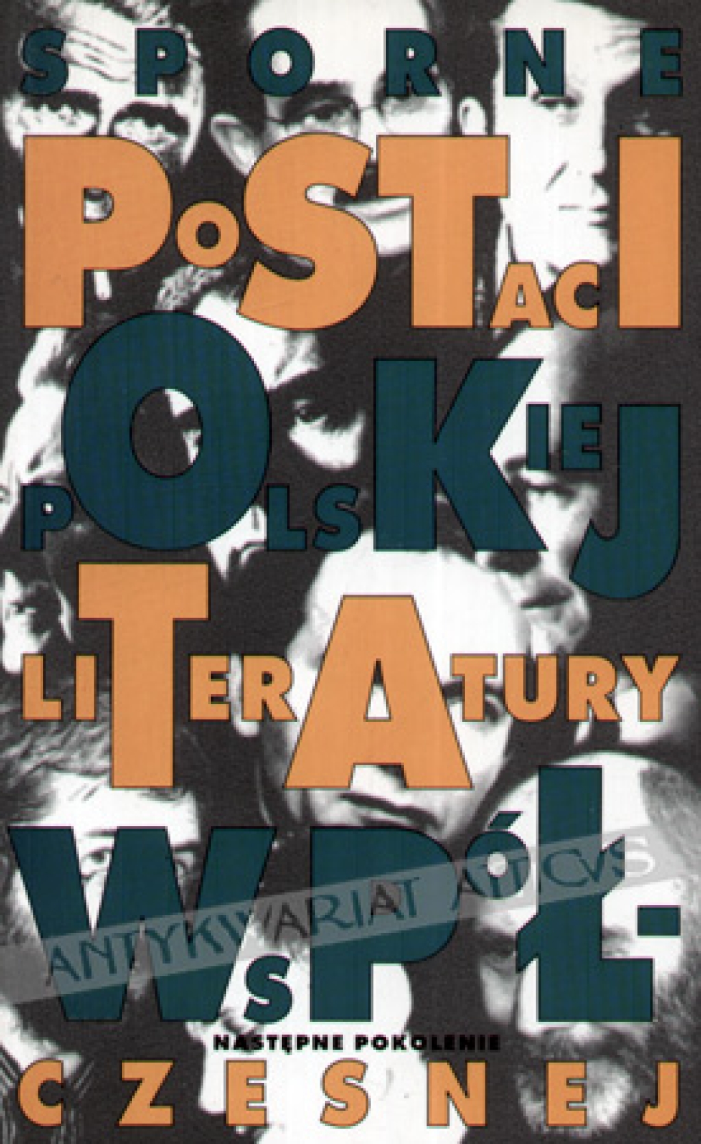 Sporne postaci polskiej literatury współczesnej