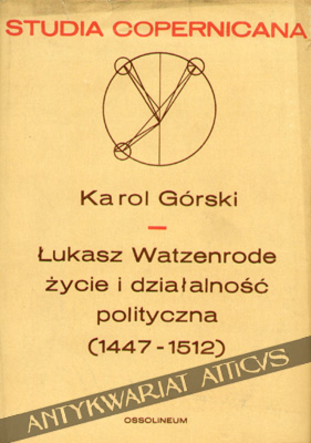 Łukasz Watzenrode. Życie i działalność polityczna (1447-1512)