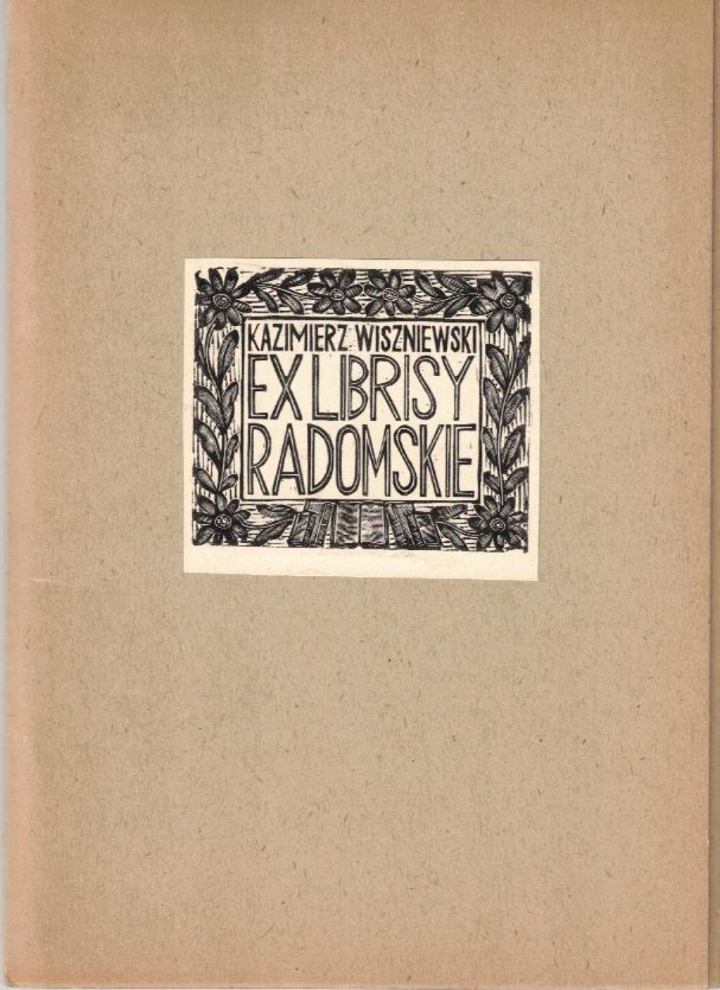 Exlibrisy radomskie. 8 oryginalnych drzeworytów