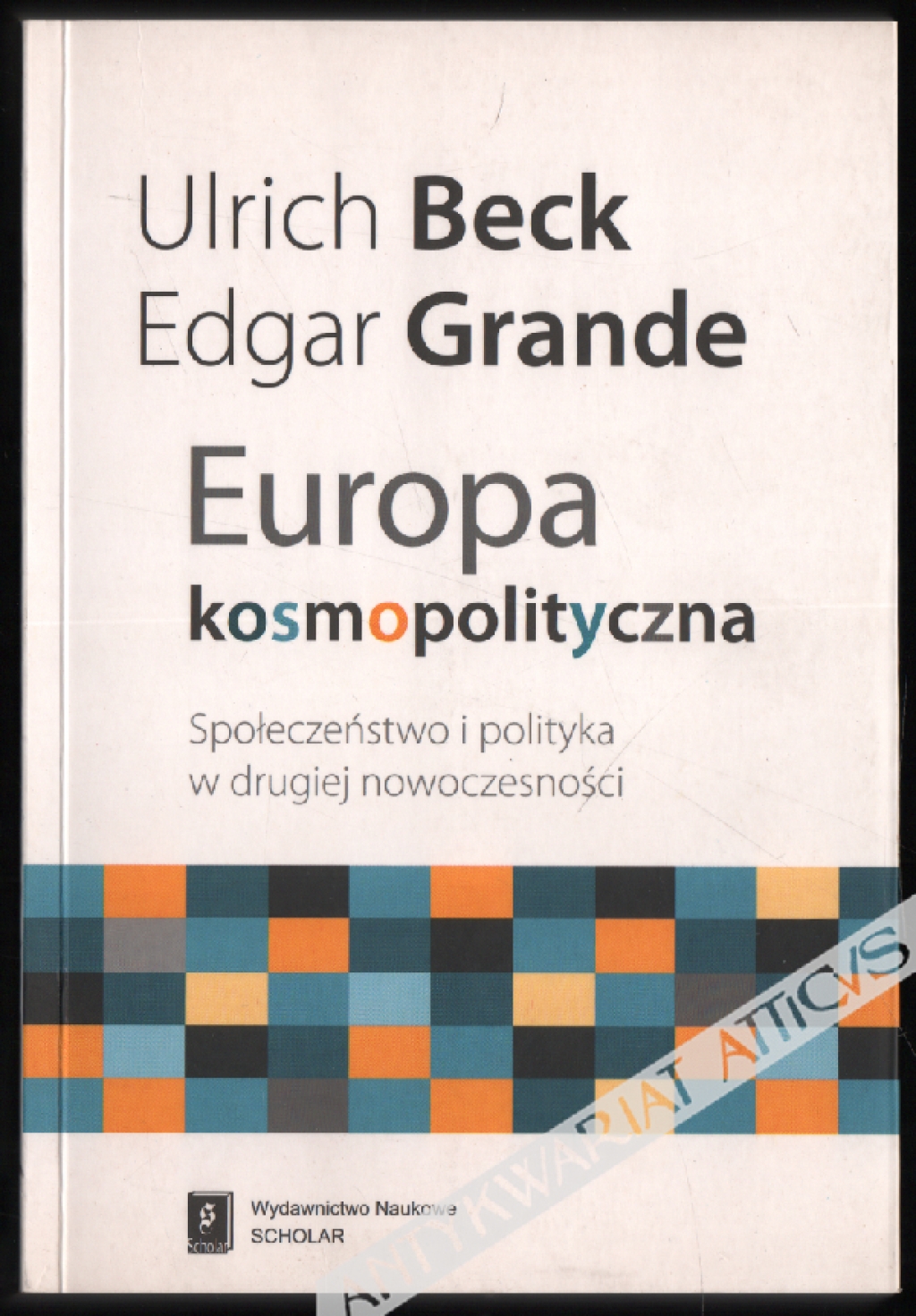 Europa kosmopolityczna. Społeczeństwo i polityka w drugiej nowoczesności