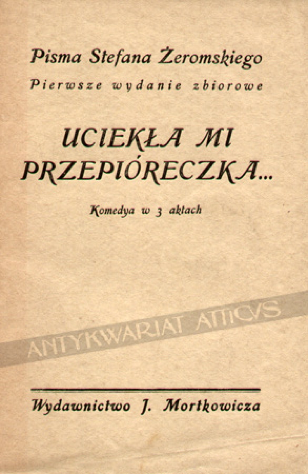 Uciekła mi przepióreczka... Komedya w 3 aktach