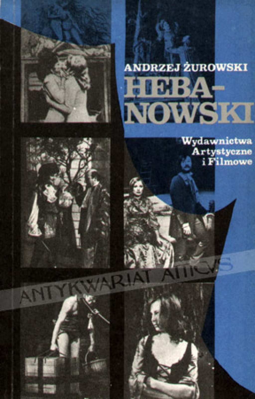 Hebanowski. Monografia artystyczna