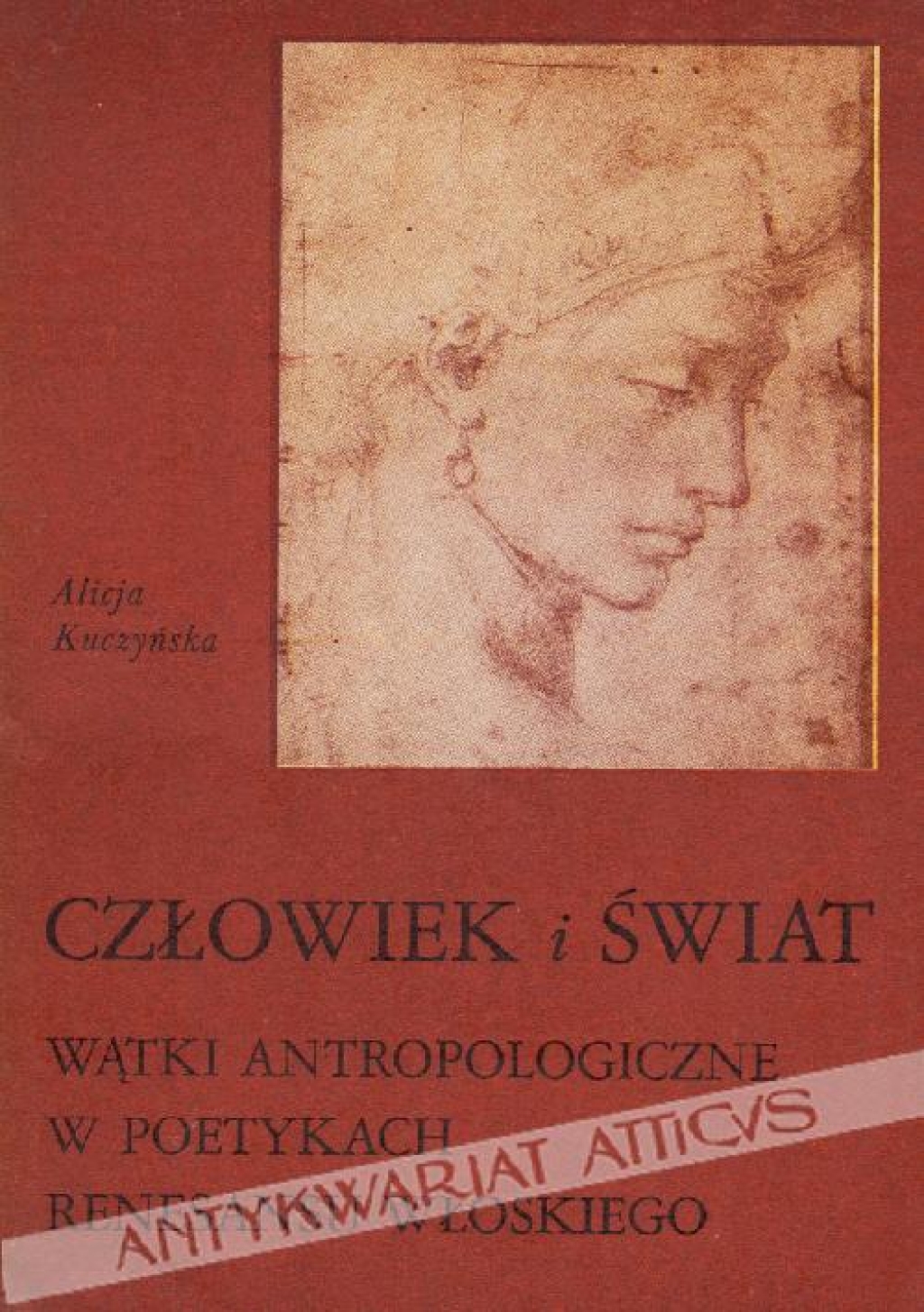 Człowiek i świat. Wątki antropologiczne w poetykach renesansu włoskiego