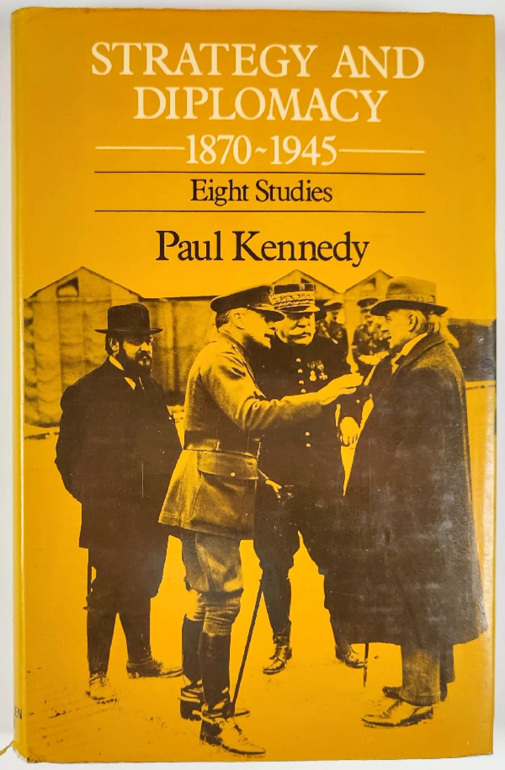 Strategy and Diplomacy, 1870-1945: Eight Studies