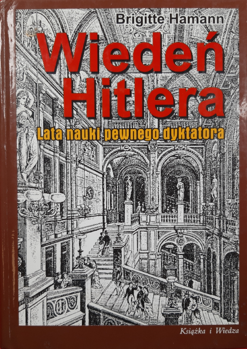 Wiedeń Hitlera. Lata nauki pewnego dyktatora