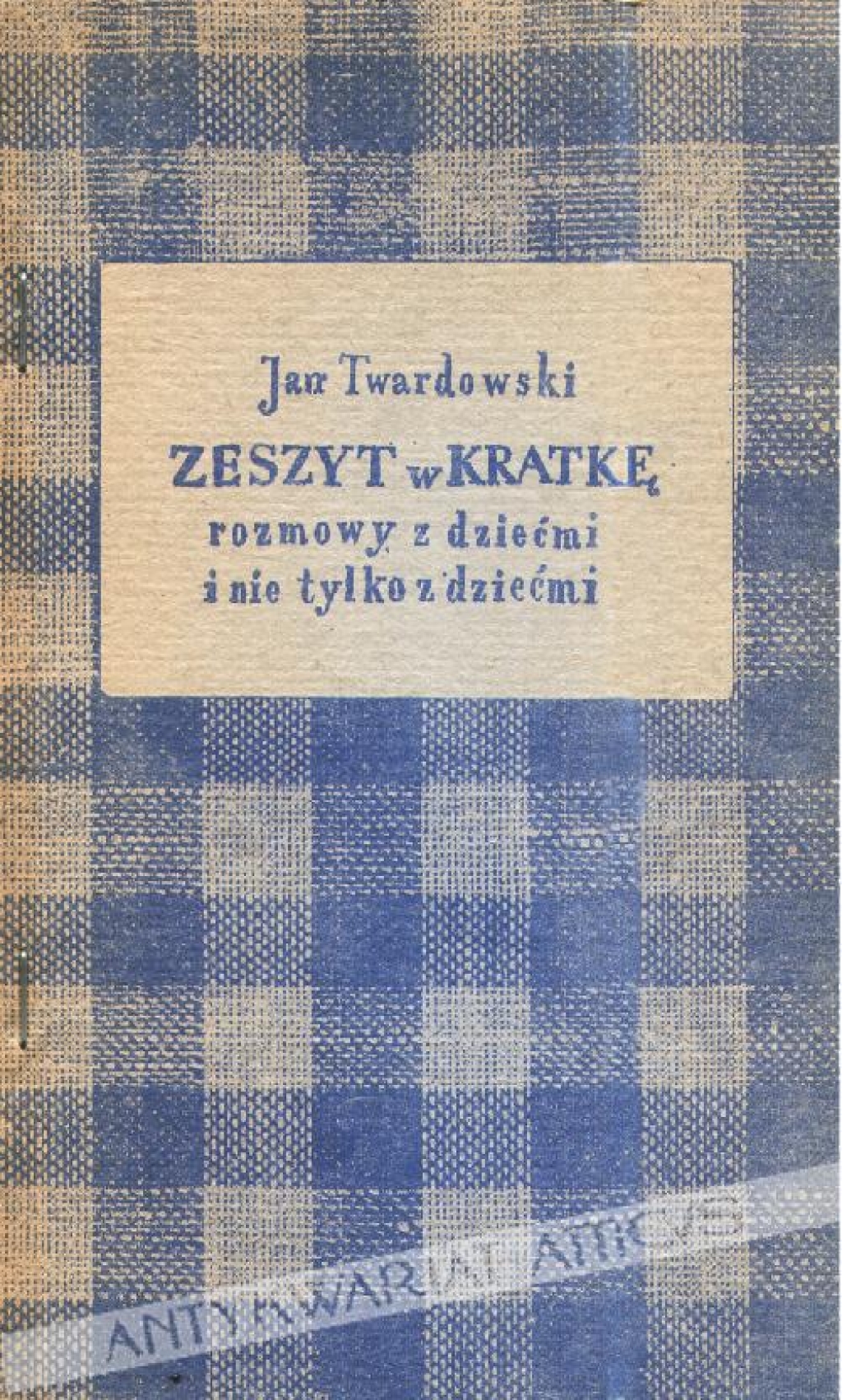 Zeszyt w kratkę. Rozmowy z dziećmi i nie tylko z dziećmi