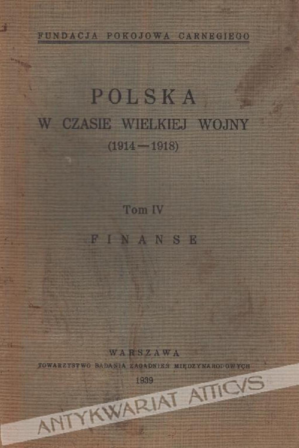 Polska w czasie Wielkiej Wojny (1914-1918), tom IV. Finanse