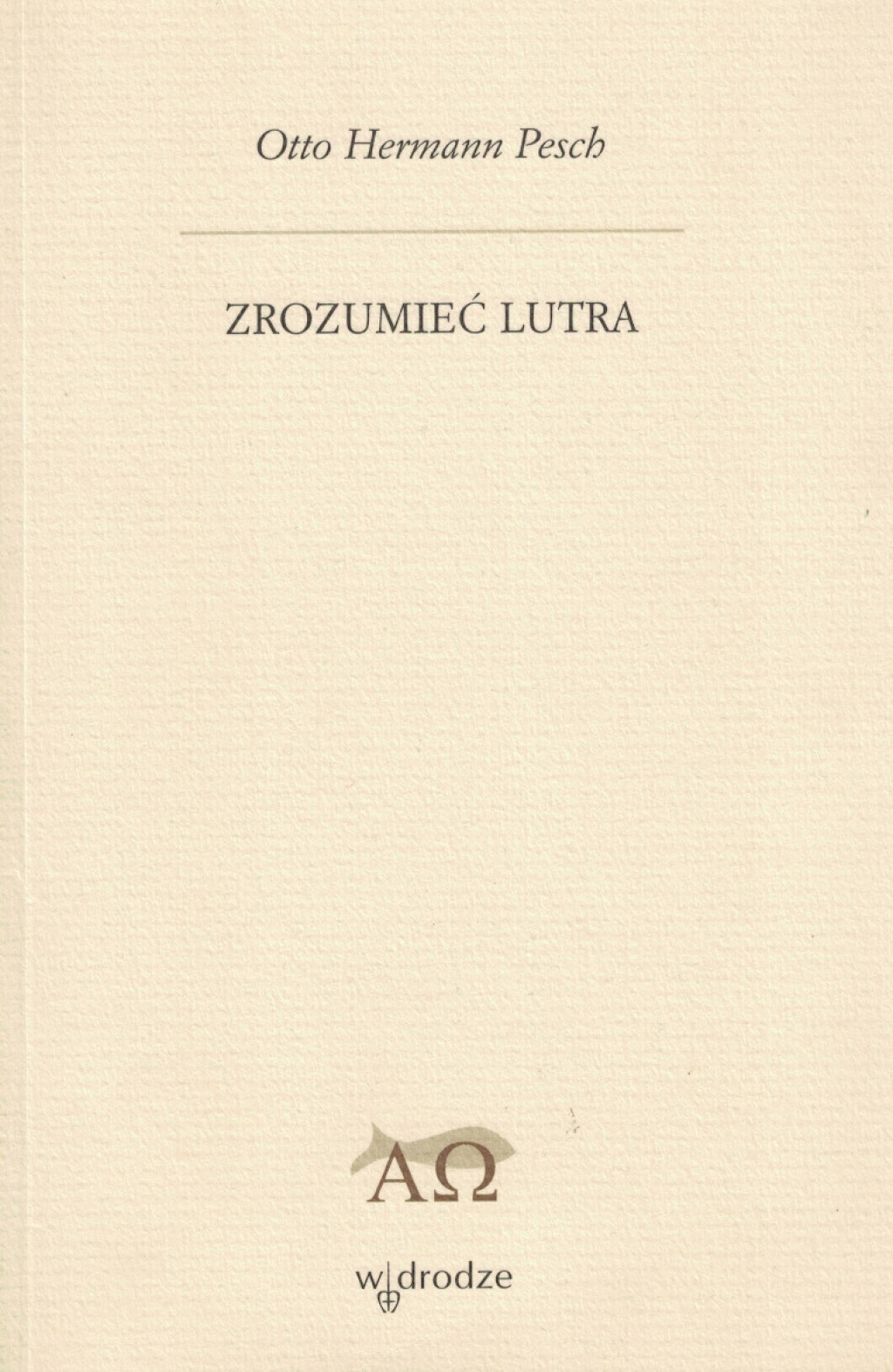 Zrozumieć Lutra