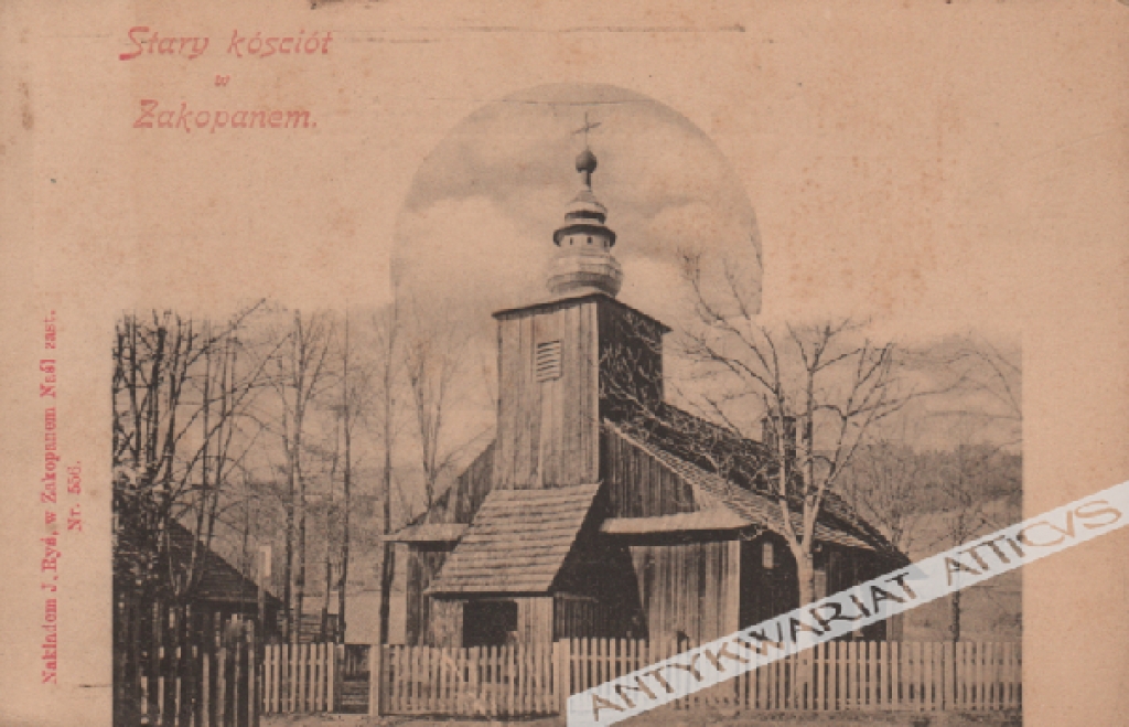[pocztówka, ok. 1900] Stary kościół w Zakopanem.