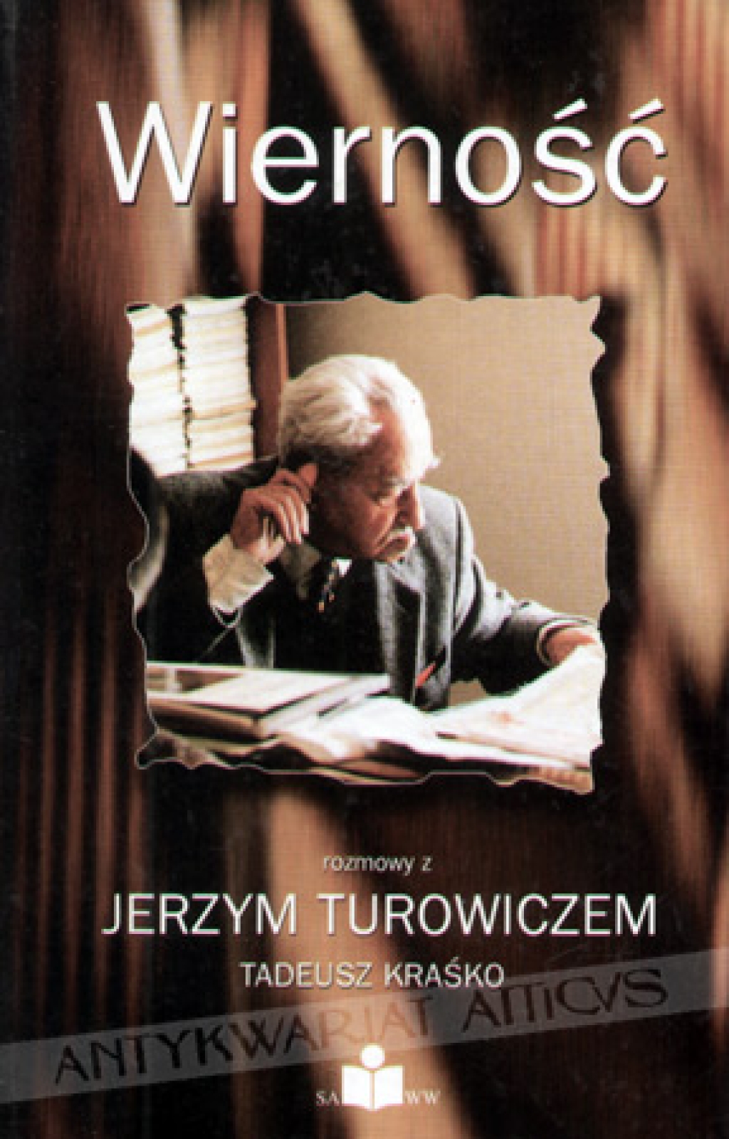 Wierność. Rozmowy z Jerzym Turowiczem