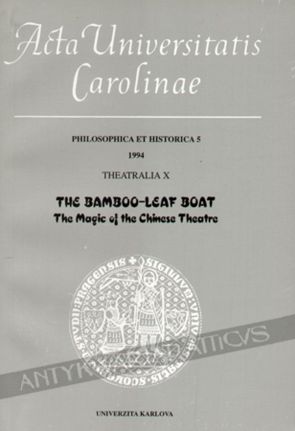 The Bamboo-Leaf Boat. The Magic of the Chinese Theatre