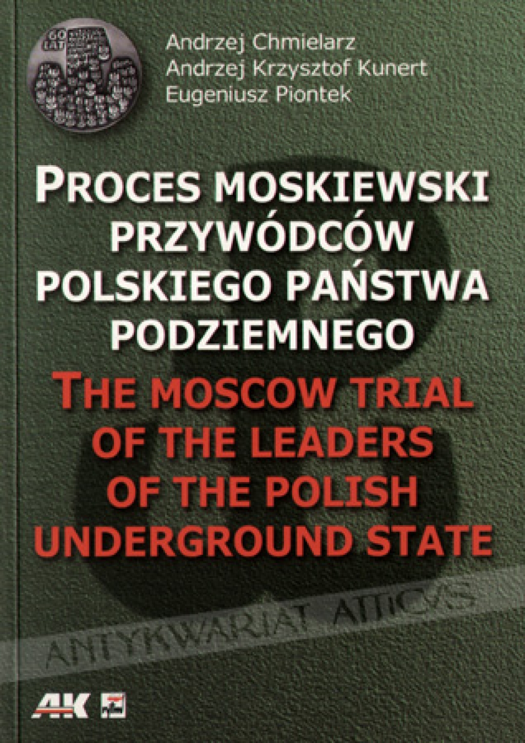 Proces moskiewski przywódców Polskiego Państwa PodziemnegoThe Moscow trial of the leaders of the Polish Underground State