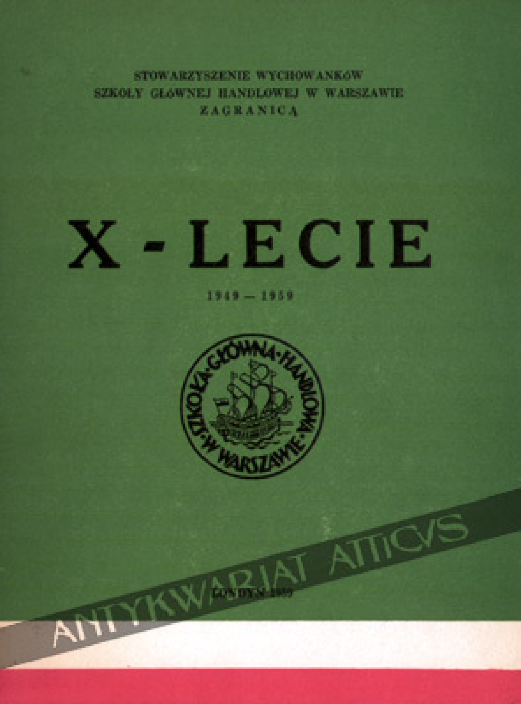 Jubileusz X-lecia. Stowarzyszenie Wychowanków Szkoły Głównej Handlowej w Warszawie - Zagranicą