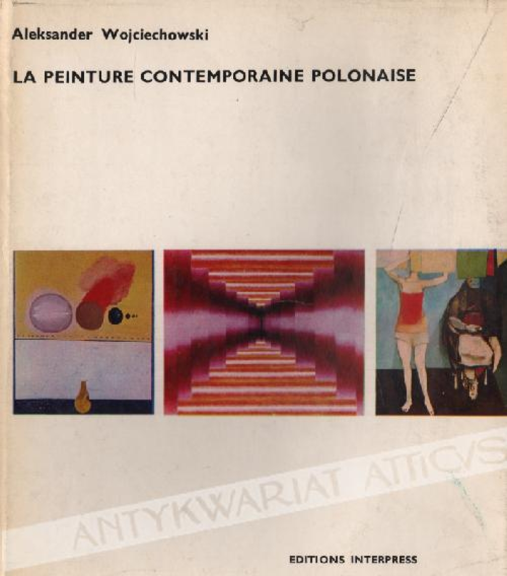 La peinture contemporaine polonaise. Courants, programmes, oeuvres
