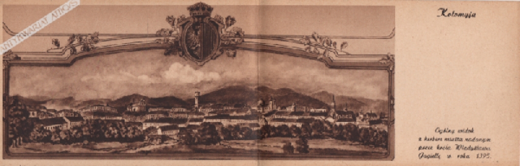 [pocztówka, lata 1920-te] Kołomyja. Ogólny widok z herbem miasta nadanym przez króla Władysława Jagiełłę w roku 1395