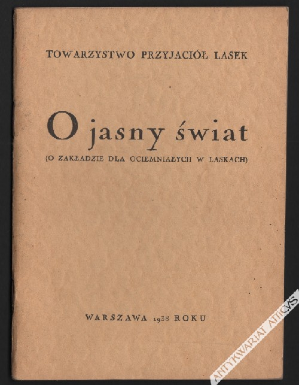 O jasny świat (O zakładzie dla ociemniałych w Laskach)