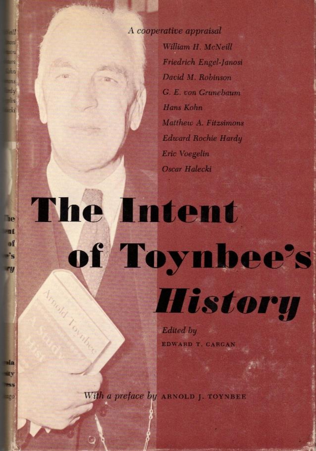 The Intent of Toynbee's History [z księgozbioru J. Łojka]