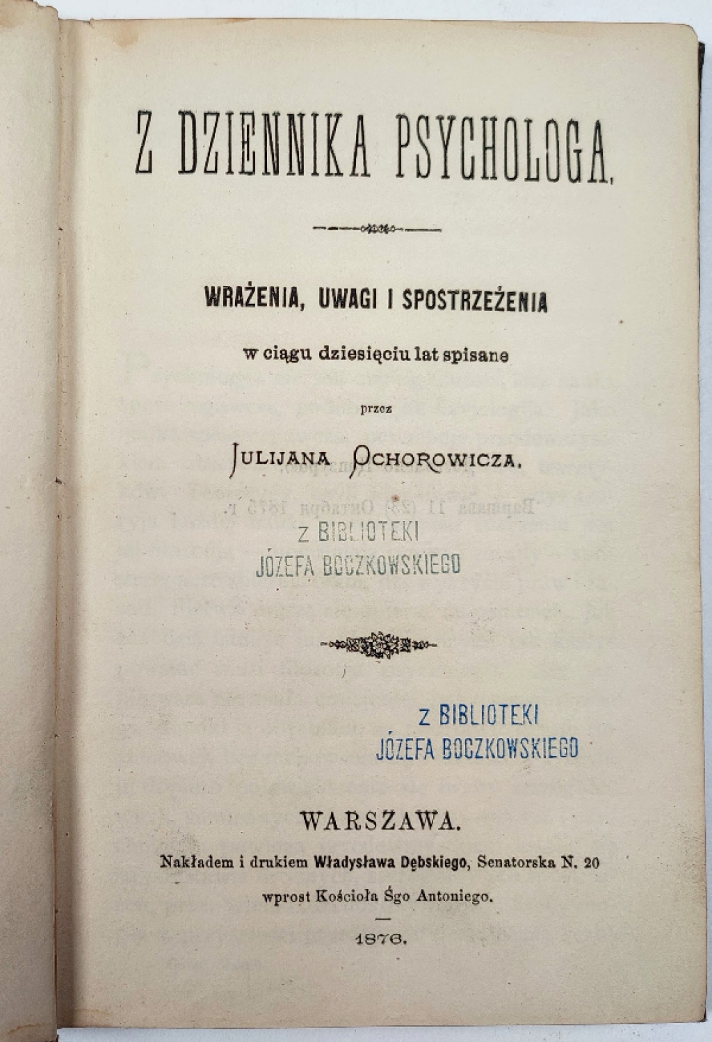 Z dziennika psychologa. Wrażenia, uwagi i spostrzeżenia w ciągu dziesięciu lat spisane