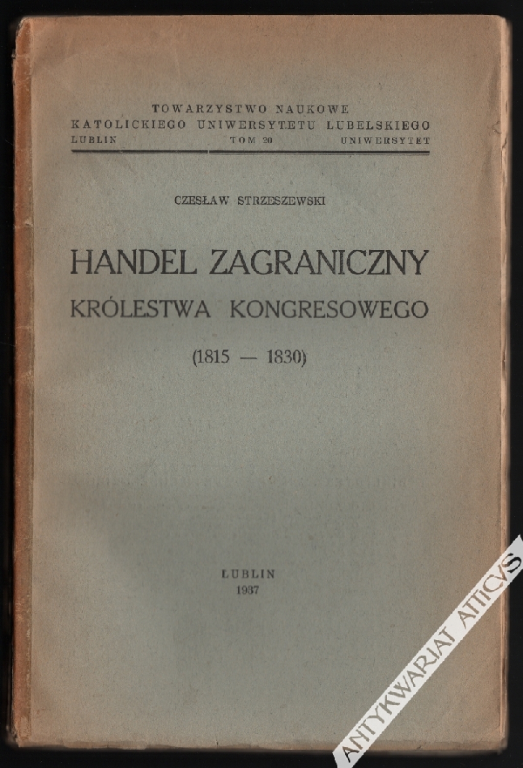 Handel zagraniczny Królestwa Kongresowego (1815-1830)  [egz. z księgozbioru J. Łojka]