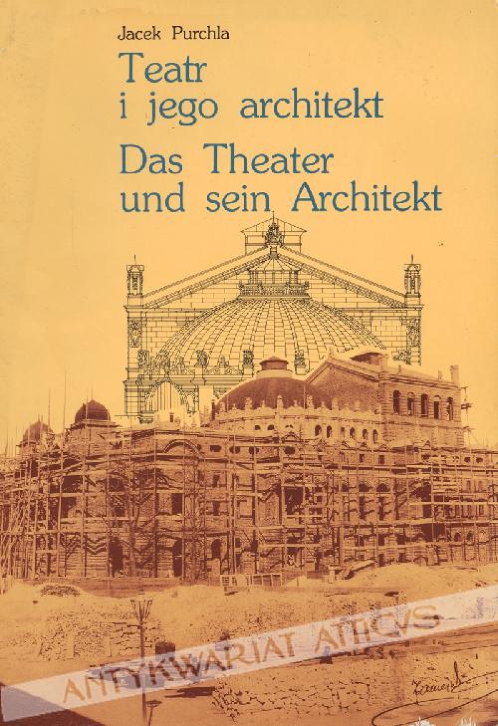 Teatr i jego architekt Das Theater und sein Architekt