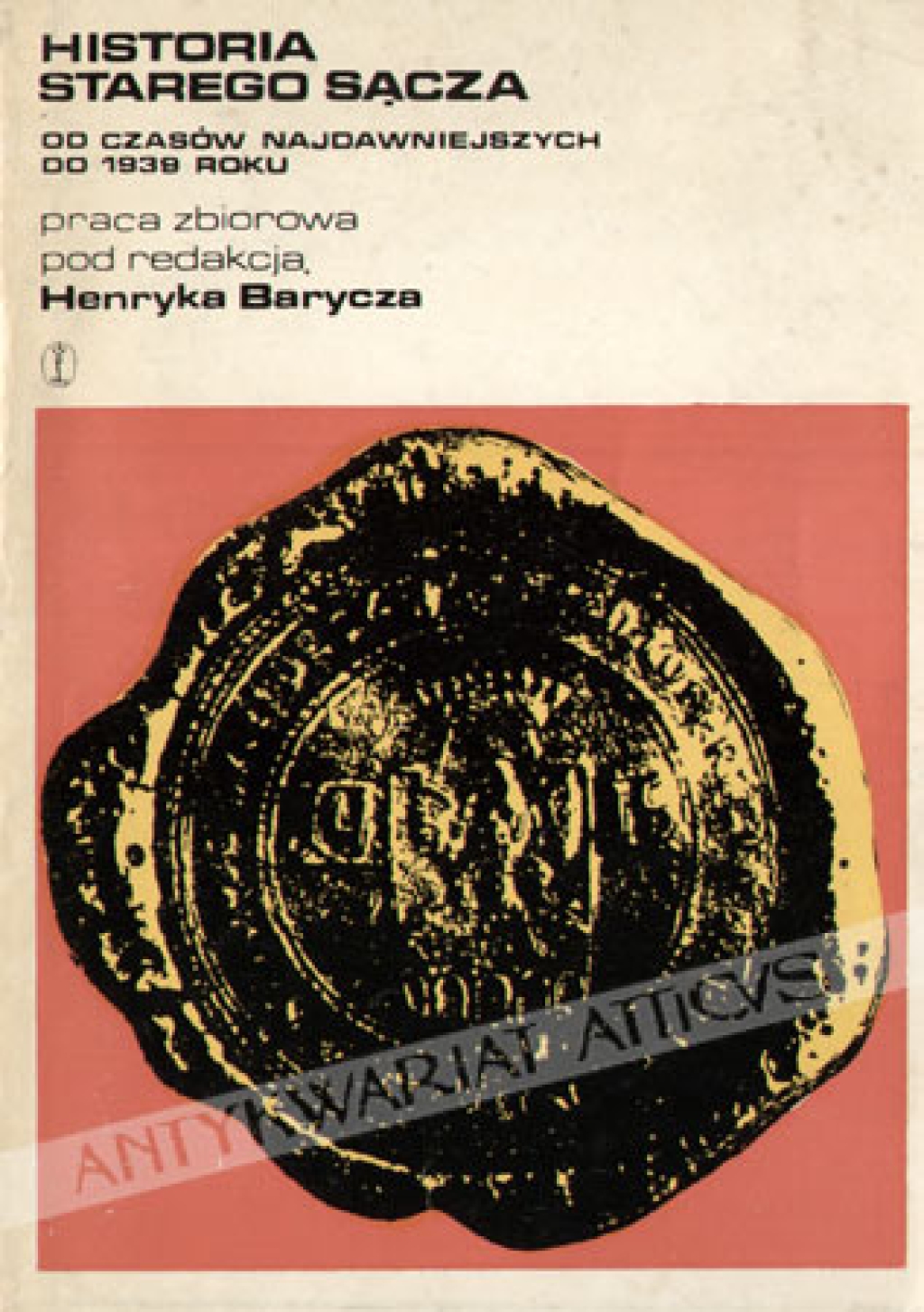 Historia Starego Sącza od czasów najdawniejszych do 1939 roku