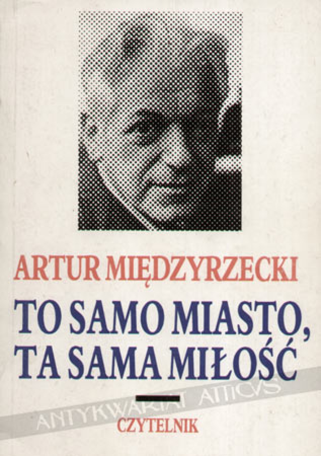 To samo miasto, ta sama miłość. Opowiadania i fragmenty dzienników [autograf]