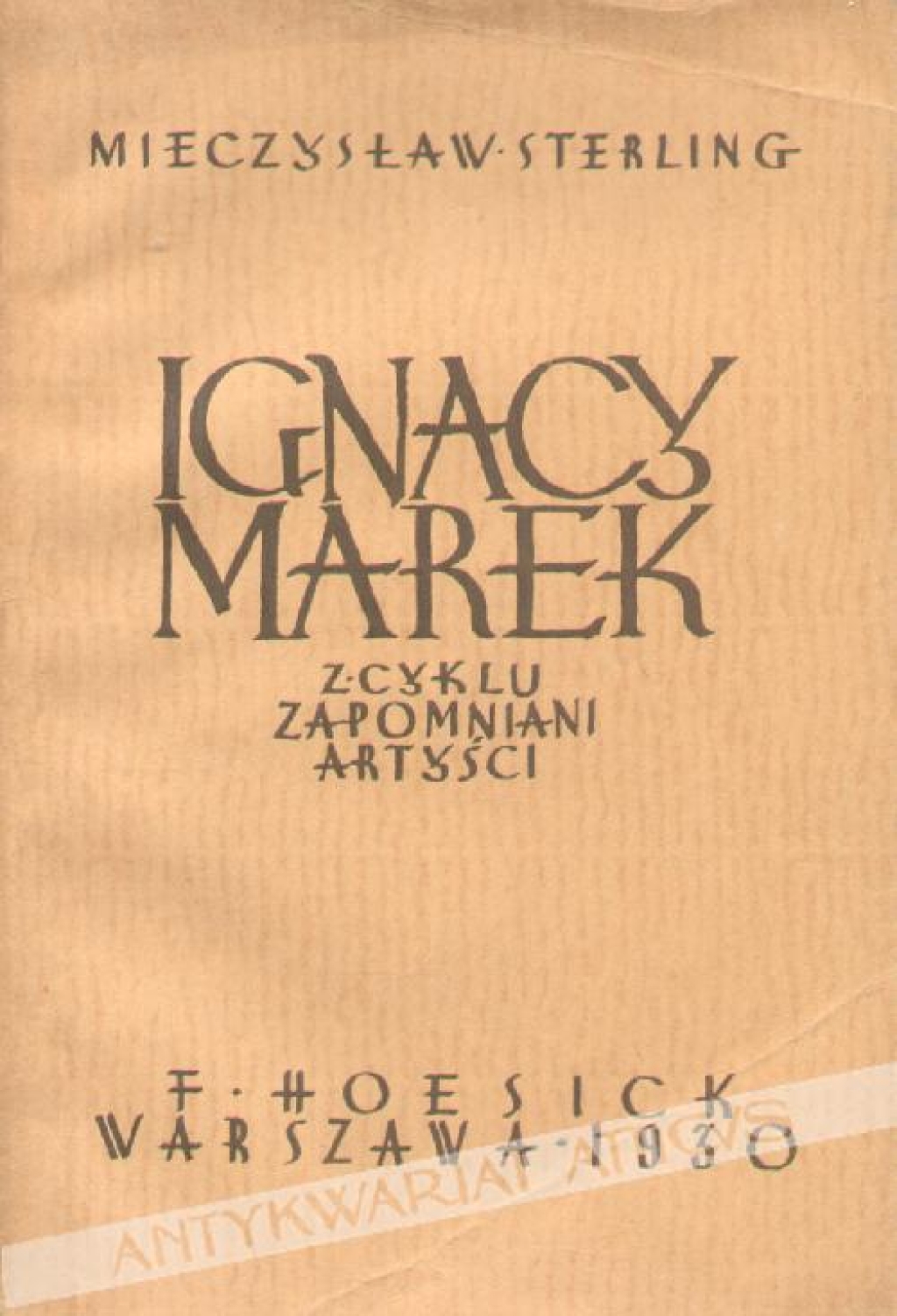Ignacy Marek. Z cyklu zapomniani artyści