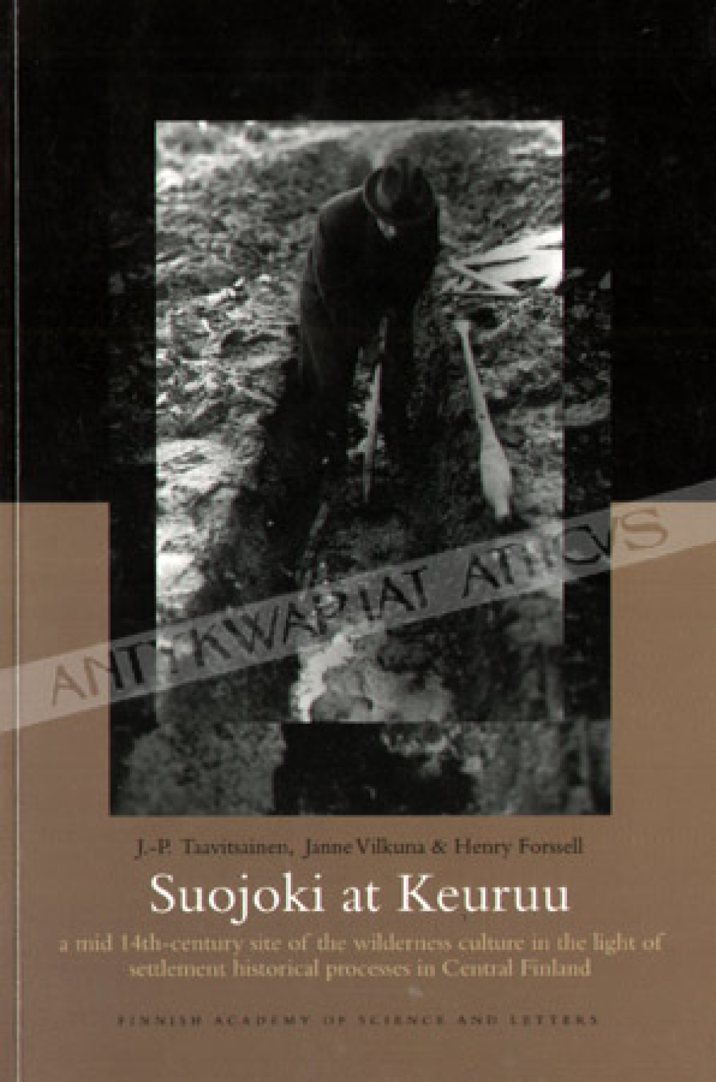 Suojoki at Keuruu  A mid 14th-century site of the wilderness culture in the light of the settlement historical processes in central Finland