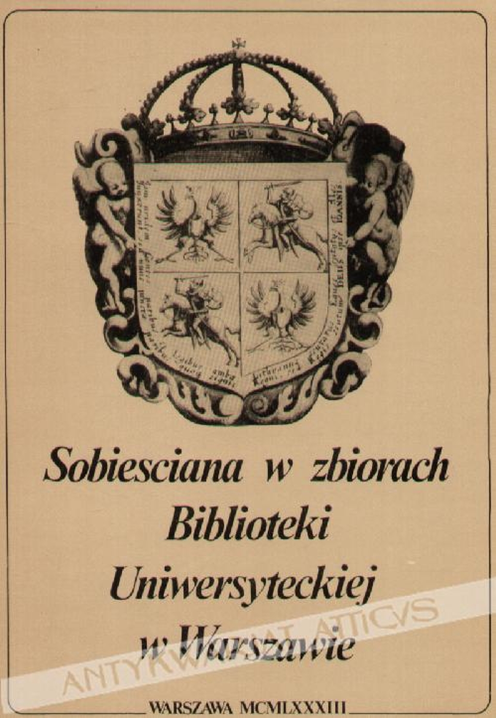Sobiesciana w zbiorach Biblioteki Uniwersyteckiej w Warszawie. Katalog wystawy
