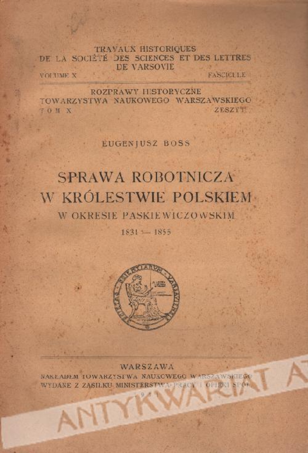Sprawa robotnicza w Królestwie Polskiem w okresie paskiewiczowskim 1831-1855