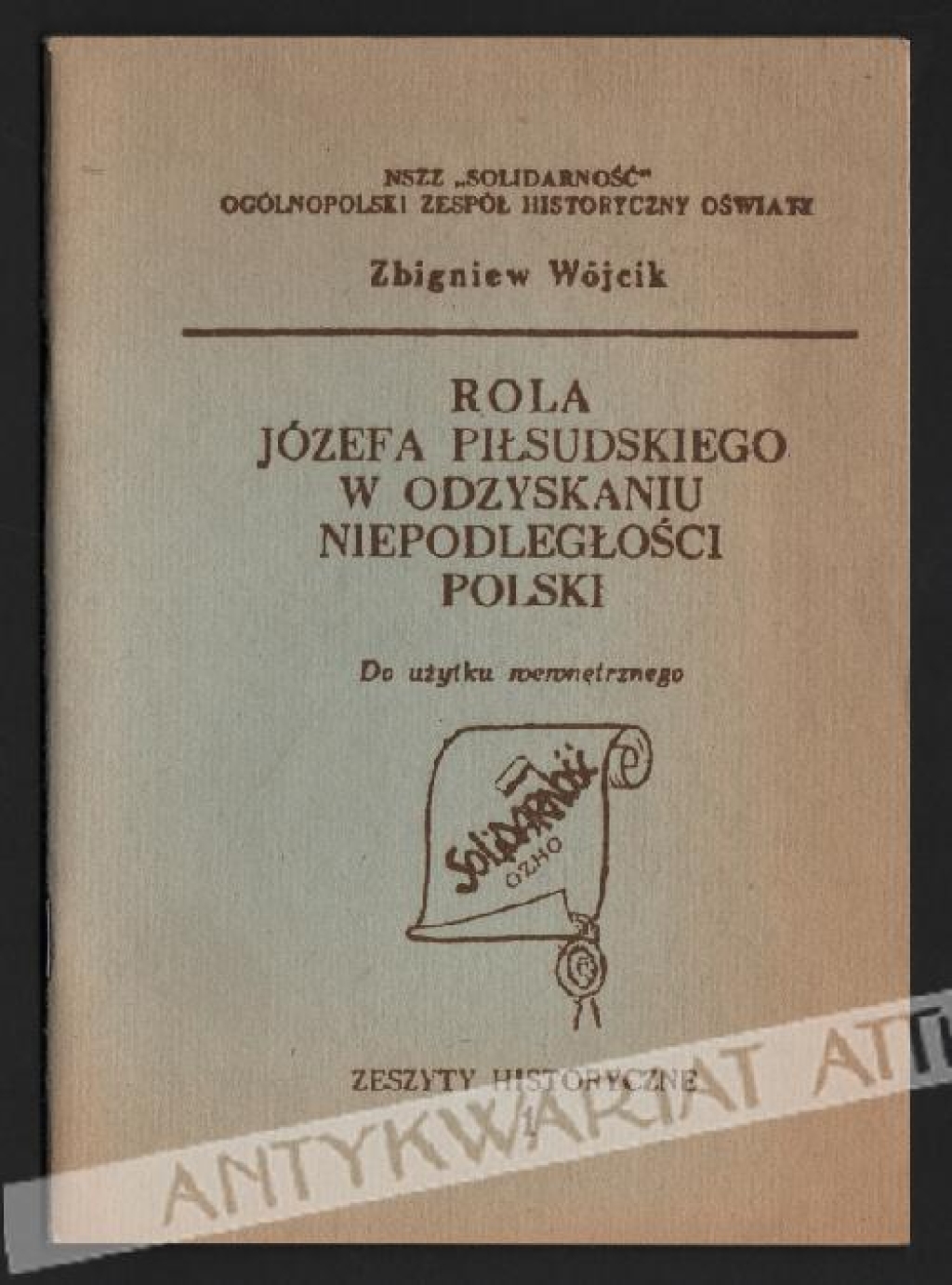 Rola Józefa Piłsudskiego w odzyskaniu niepodległości Polski [egz. z księgozbioru J. Łojka]