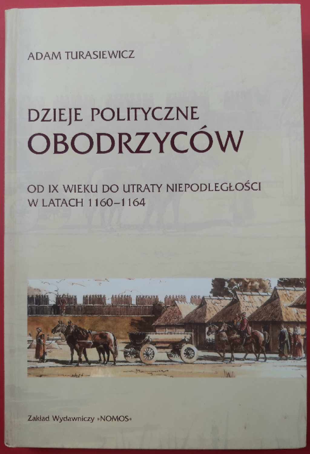 Dzieje polityczne Obodrzyców. Od IX wieku do utraty niepodległości w latach 1160-1164