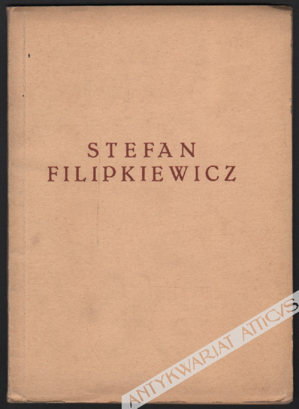 Wystawa zbiorowa Stefana Filipkiewicza [katalog wystawy]