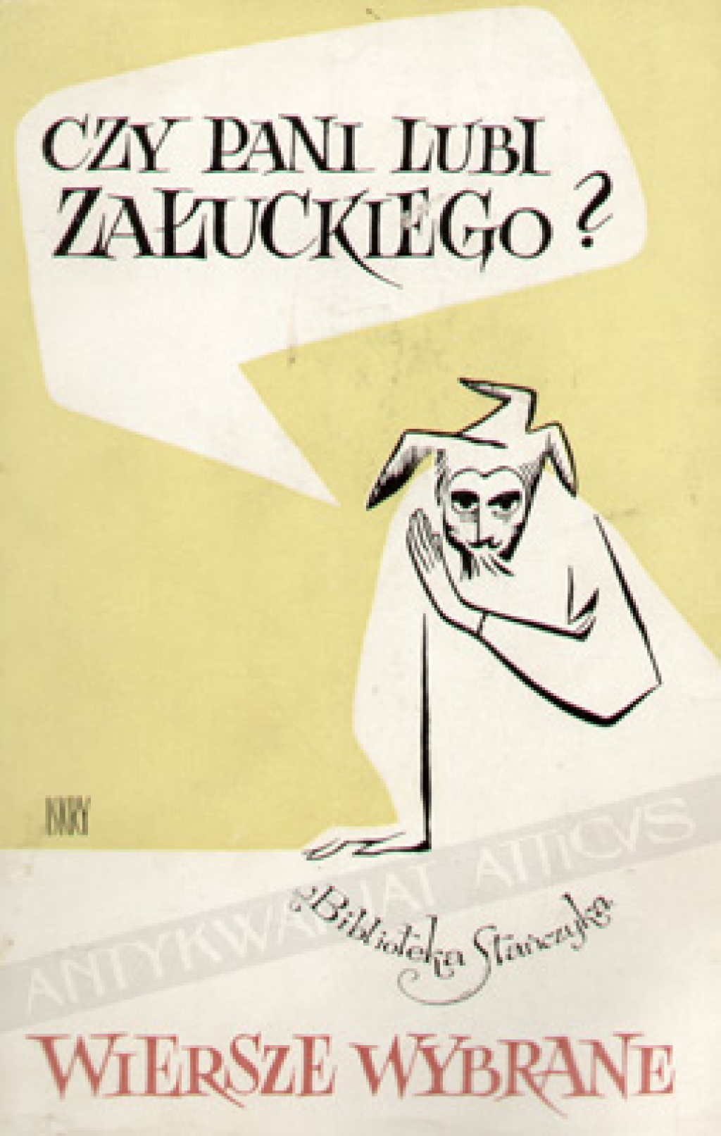 Czy pani lubi Załuckiego? Wiersze wybrane (1950-1965)