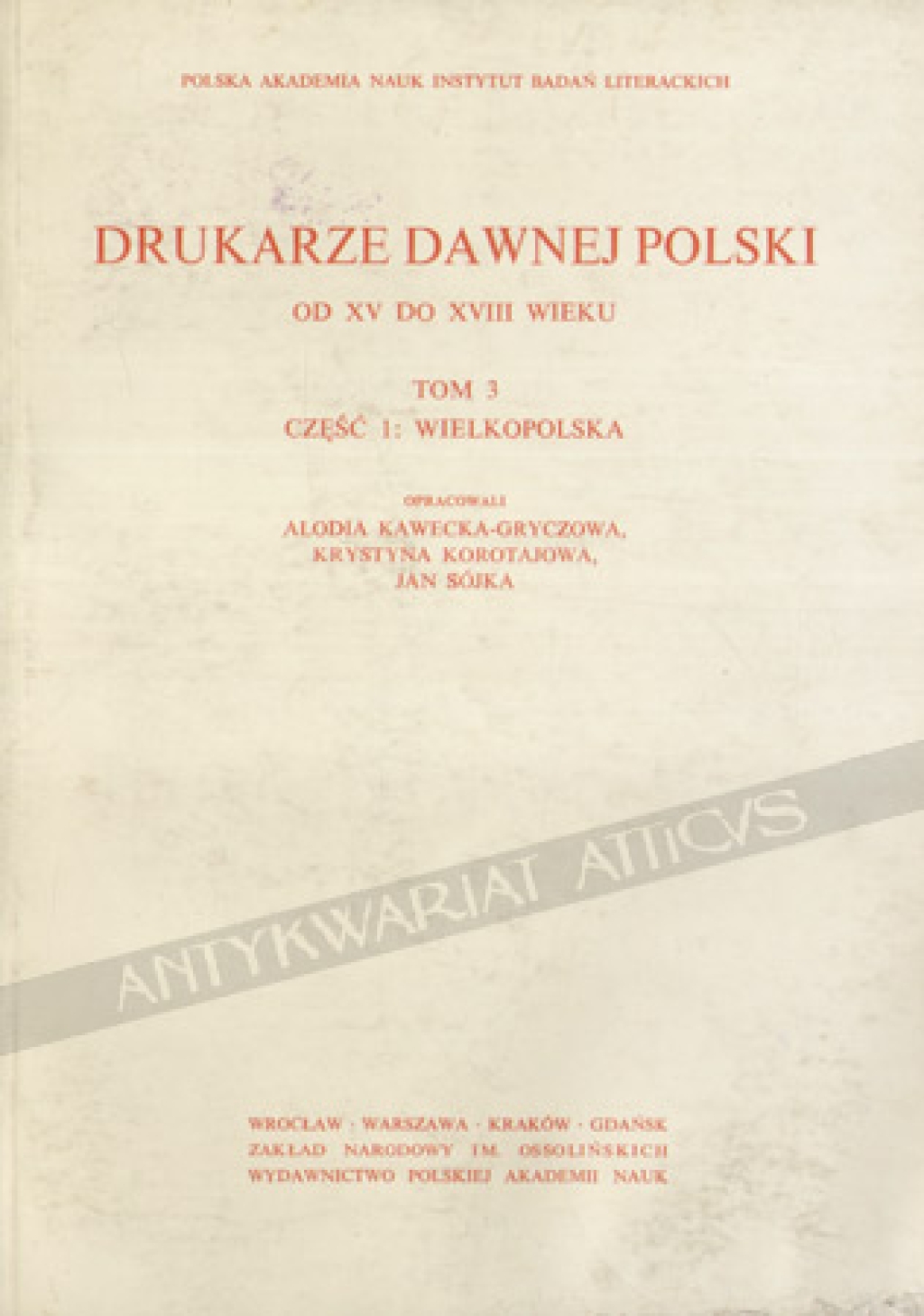 Drukarze dawnej Polski od XV do XVIII wieku. T. 3 cz. 1: Wielkopolska