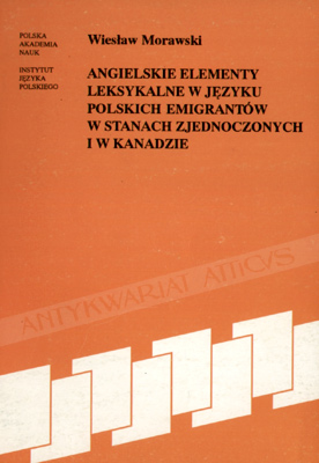 Angielskie elementy leksykalne w języku polskich emigrantów w Stanach Zjednoczonych i w Kanadzie