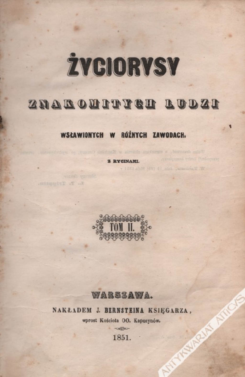 Życiorysy znakomitych ludzi wsławionych w różnych zawodach, t. II