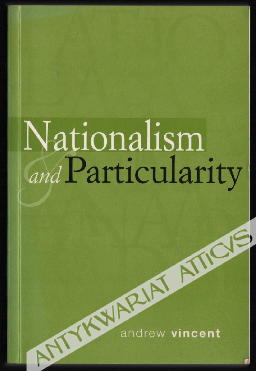 Nationalism and Particularity  [egz. z księgozbioru prof. J. Szackiego]
