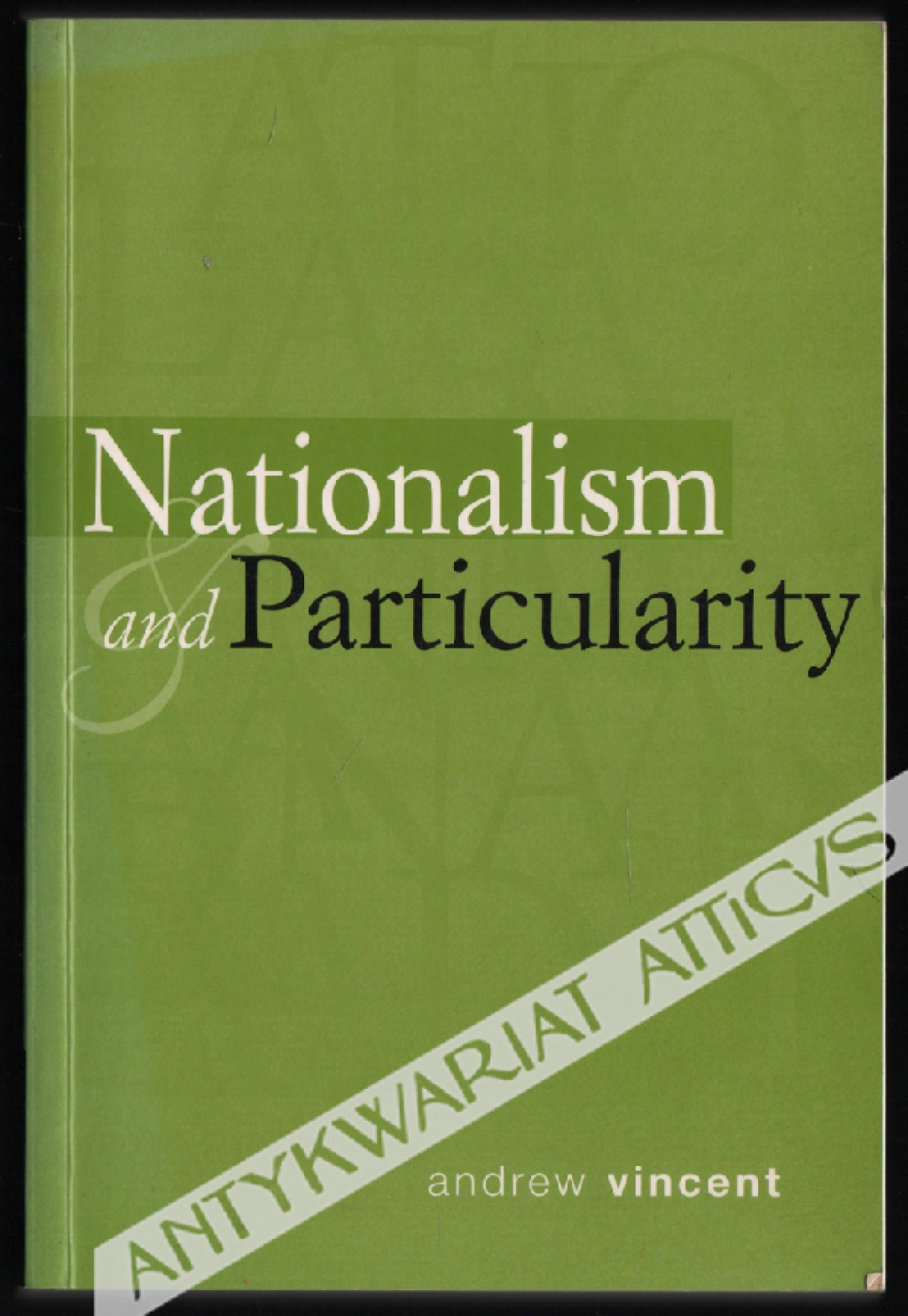 Nationalism and Particularity  [egz. z księgozbioru prof. J. Szackiego]

