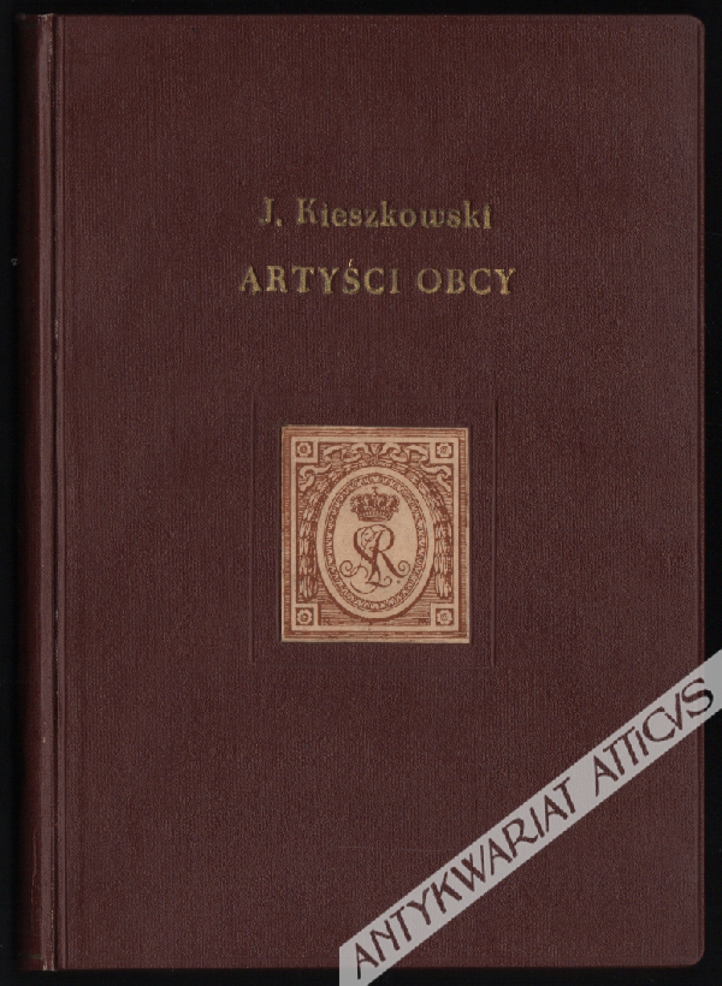 Artyści obcy w służbie polskiej. Epizody z dziejów sztuki