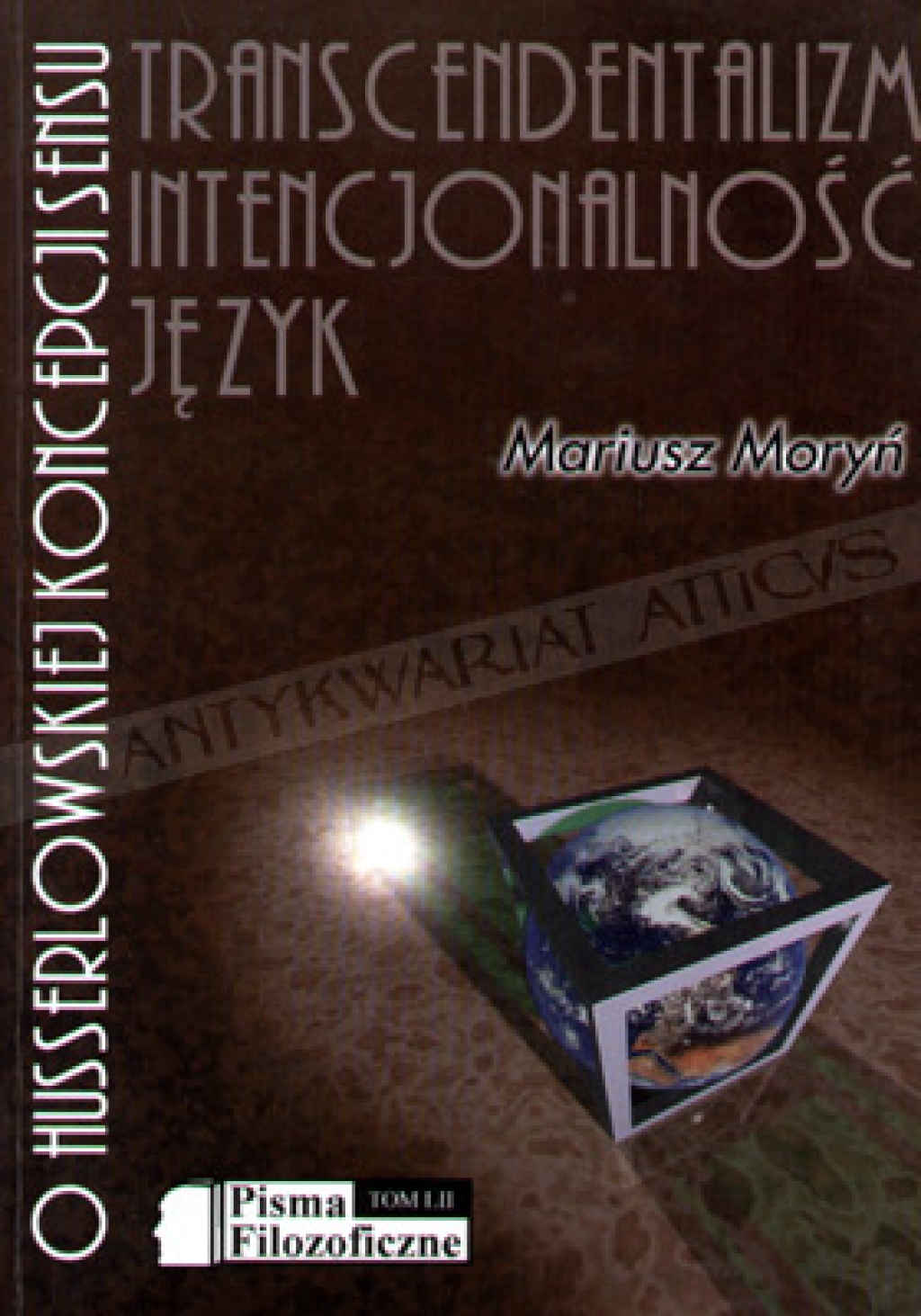 Transcendentalizm, intencjonalność, język.O Husserlowskiej koncepcji sensu