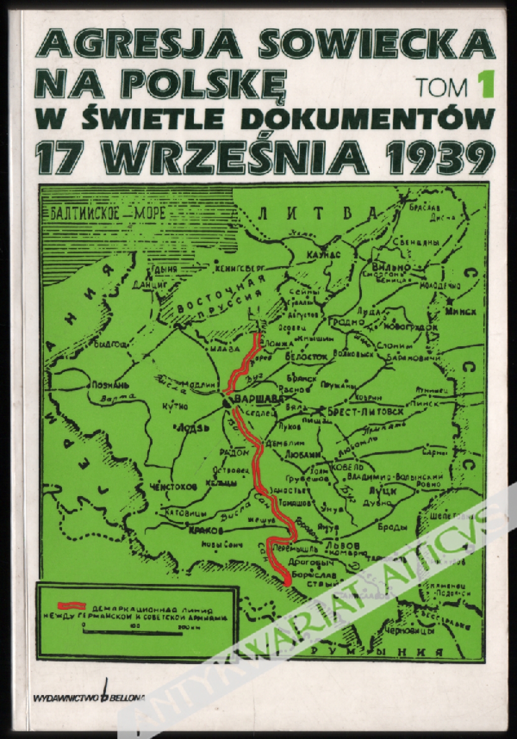 Agresja sowiecka na Polskę 17 września 1939 w świetle dokumentów. Tom I: Geneza i skutki agresji