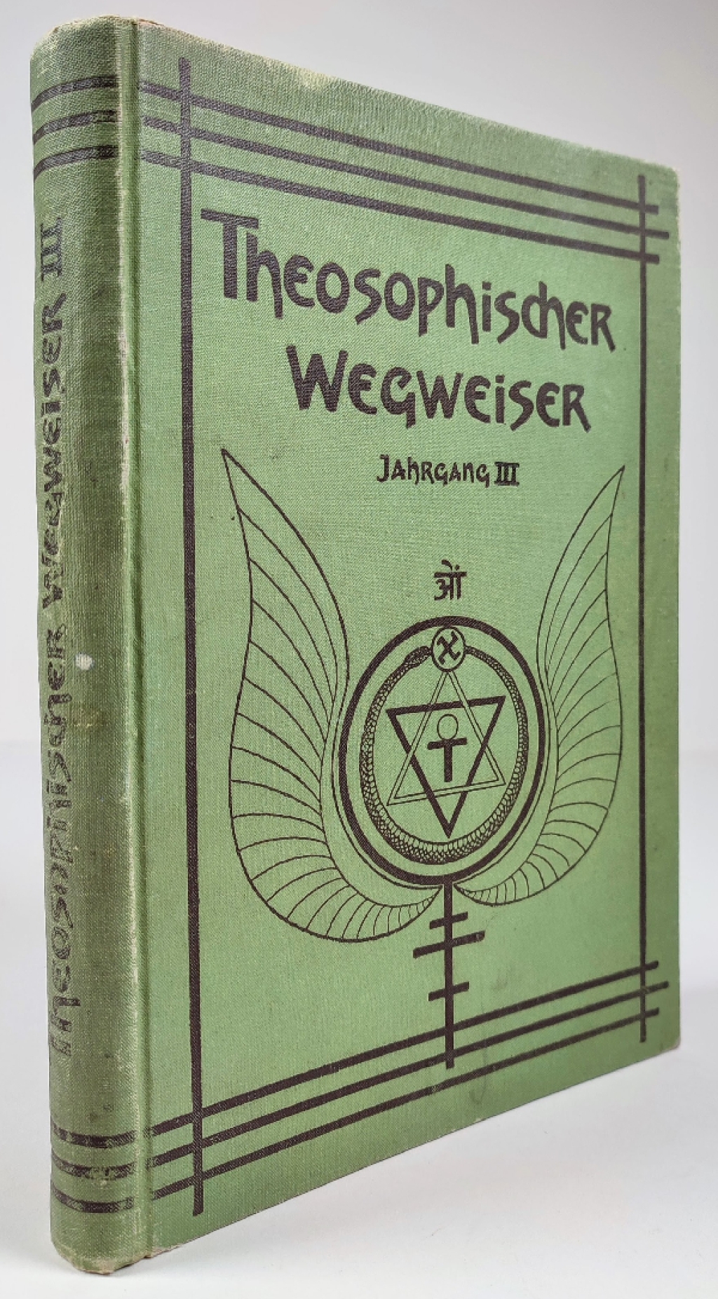 Theosophischer Wegweiser zur Erlangung der gottlichen Selbsterkenntnis. Monatsschrift zur Verbreitung einer hoheren Weltanschauung und zur Verwirklichung der Idee einer allgemeinen Menschenverbruderung auf Grundlage der Erkenntnis der wahren Menschennatur