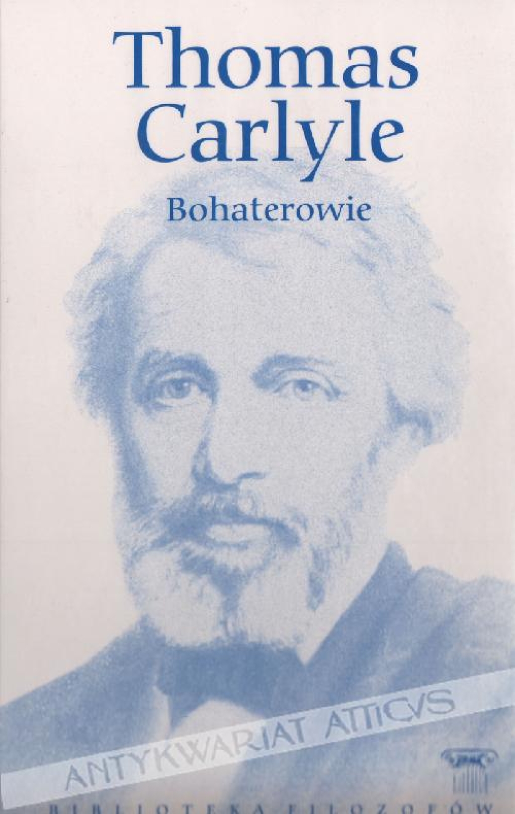 Bohaterowie, cześć dla bohaterów i pierwiastek bohaterstwa w historii. Odyn, Mahomet, Dante, Szekspir, Luter, Knox, Johnson, Rousseau, Cromwell, Napoleon